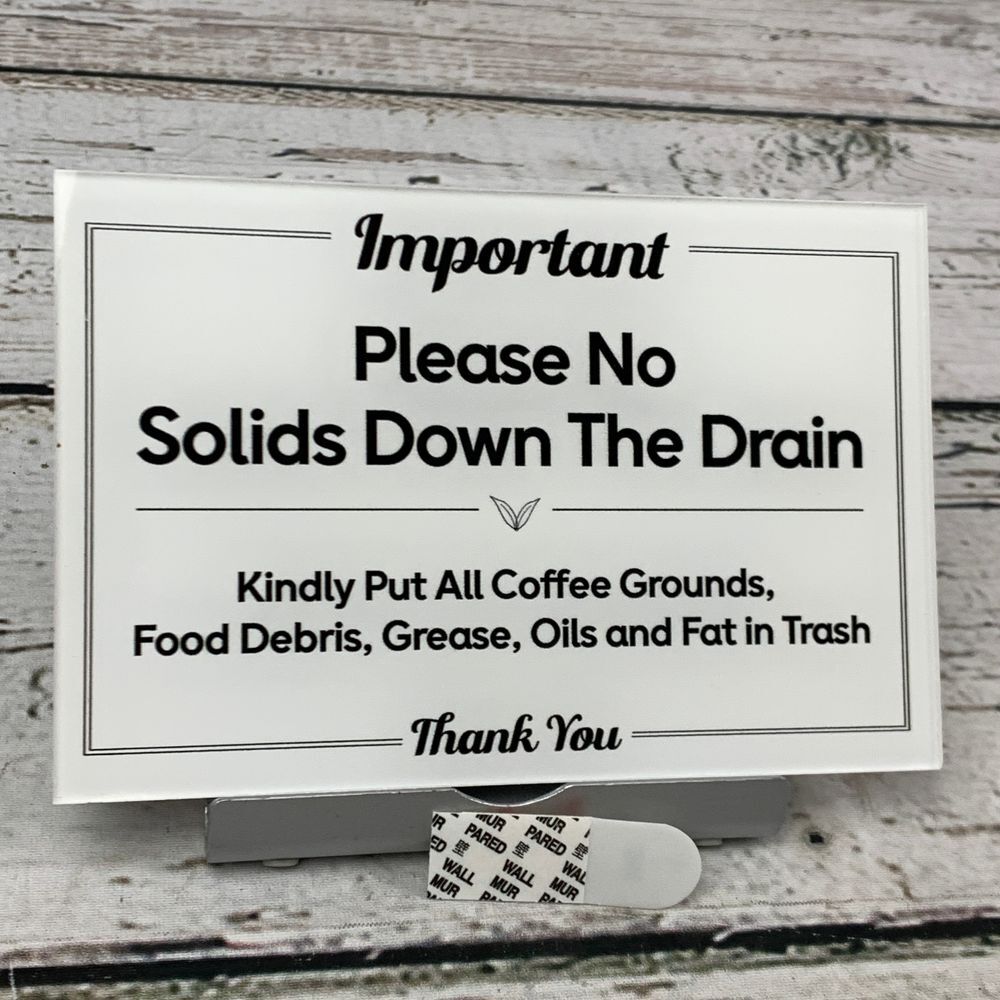 Please No Solids Down the Drain – 4"x6" Acrylic‎ Sign with Mounting Tape NEW